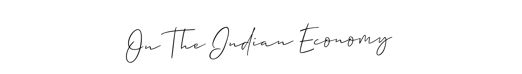 if you are searching for the best signature style for your name On The Indian Economy. so please give up your signature search. here we have designed multiple signature styles  using Allison_Script. On The Indian Economy signature style 2 images and pictures png