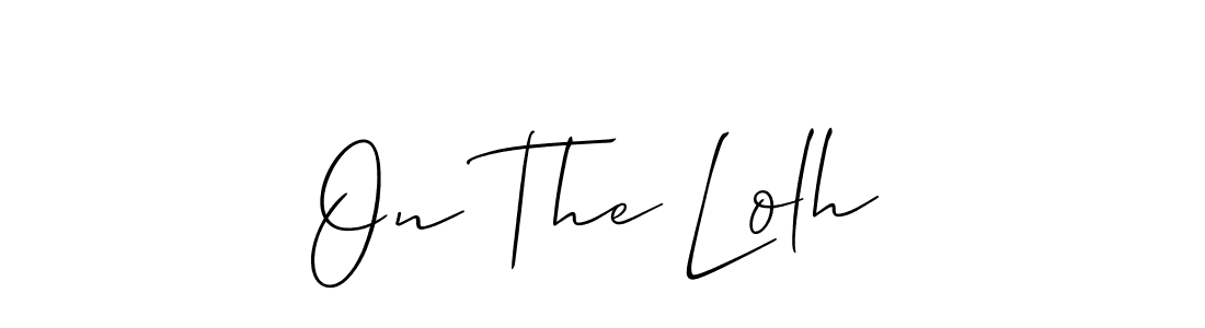 How to make On The Lolh signature? Allison_Script is a professional autograph style. Create handwritten signature for On The Lolh name. On The Lolh signature style 2 images and pictures png