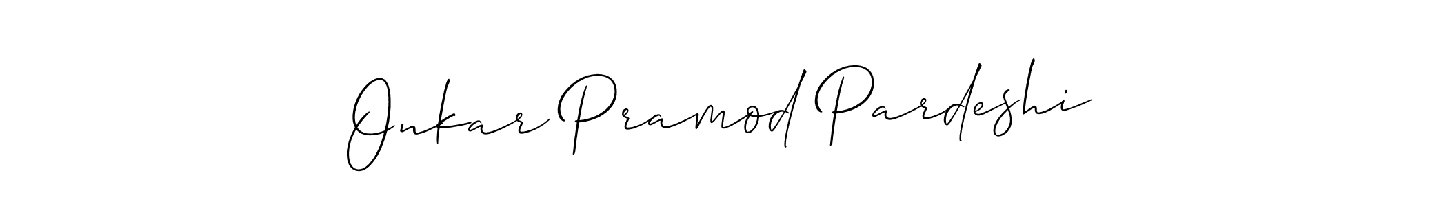 Make a short Onkar Pramod Pardeshi signature style. Manage your documents anywhere anytime using Allison_Script. Create and add eSignatures, submit forms, share and send files easily. Onkar Pramod Pardeshi signature style 2 images and pictures png