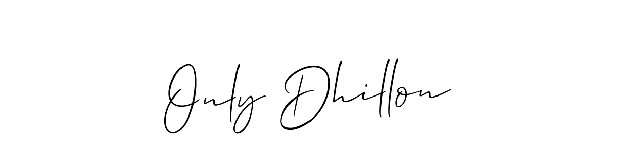 Use a signature maker to create a handwritten signature online. With this signature software, you can design (Allison_Script) your own signature for name Only Dhillon. Only Dhillon signature style 2 images and pictures png