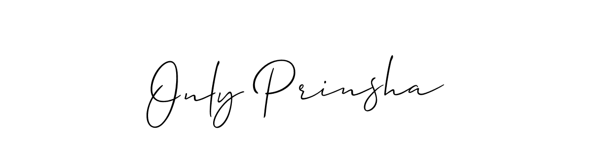 Also we have Only Prinsha name is the best signature style. Create professional handwritten signature collection using Allison_Script autograph style. Only Prinsha signature style 2 images and pictures png