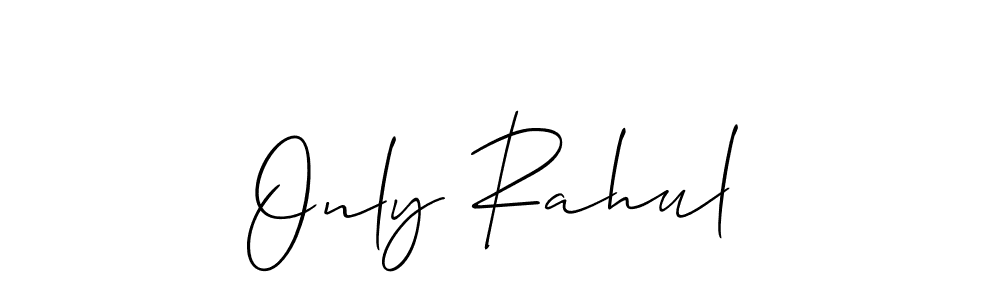 Make a short Only Rahul signature style. Manage your documents anywhere anytime using Allison_Script. Create and add eSignatures, submit forms, share and send files easily. Only Rahul signature style 2 images and pictures png