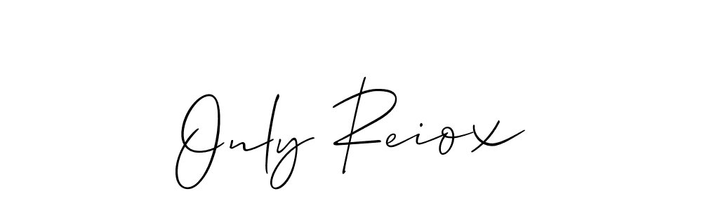 Make a beautiful signature design for name Only Reiox. With this signature (Allison_Script) style, you can create a handwritten signature for free. Only Reiox signature style 2 images and pictures png