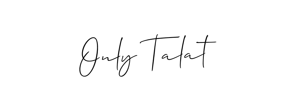 Once you've used our free online signature maker to create your best signature Allison_Script style, it's time to enjoy all of the benefits that Only Talat name signing documents. Only Talat signature style 2 images and pictures png