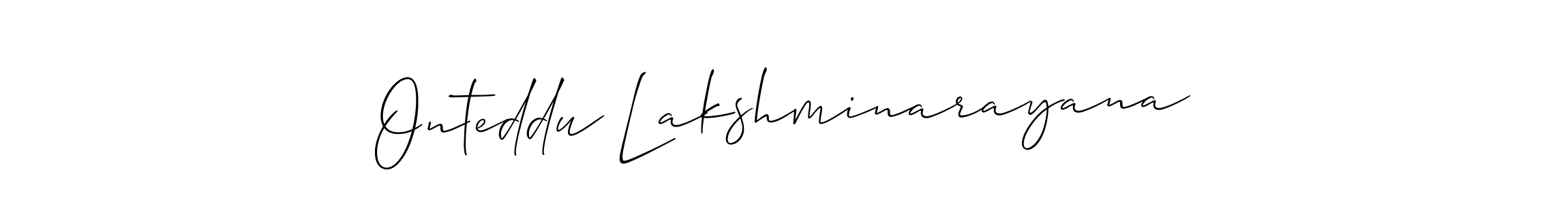 Design your own signature with our free online signature maker. With this signature software, you can create a handwritten (Allison_Script) signature for name Onteddu Lakshminarayana. Onteddu Lakshminarayana signature style 2 images and pictures png