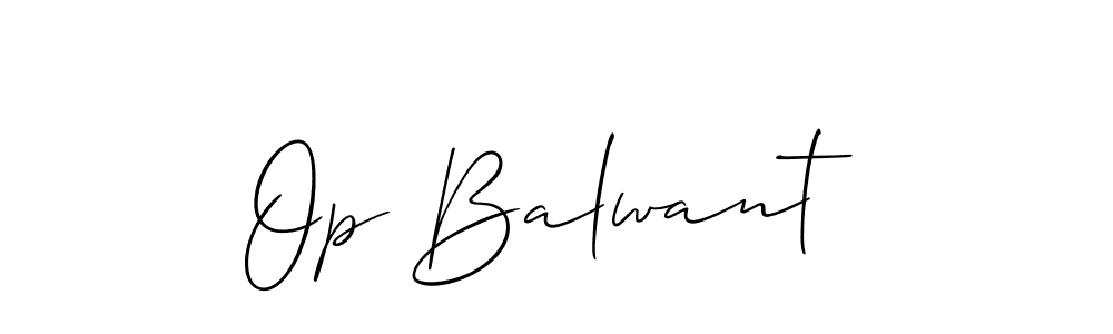 Create a beautiful signature design for name Op Balwant. With this signature (Allison_Script) fonts, you can make a handwritten signature for free. Op Balwant signature style 2 images and pictures png