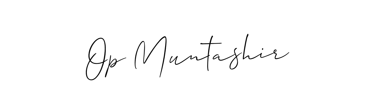 Create a beautiful signature design for name Op Muntashir. With this signature (Allison_Script) fonts, you can make a handwritten signature for free. Op Muntashir signature style 2 images and pictures png