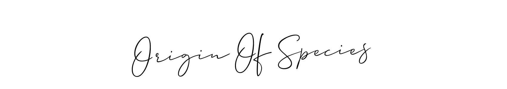 Origin Of Species stylish signature style. Best Handwritten Sign (Allison_Script) for my name. Handwritten Signature Collection Ideas for my name Origin Of Species. Origin Of Species signature style 2 images and pictures png