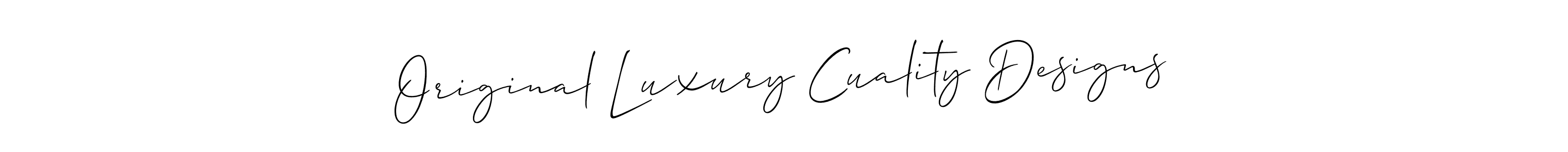 Here are the top 10 professional signature styles for the name Original Luxury Cuality Designs. These are the best autograph styles you can use for your name. Original Luxury Cuality Designs signature style 2 images and pictures png