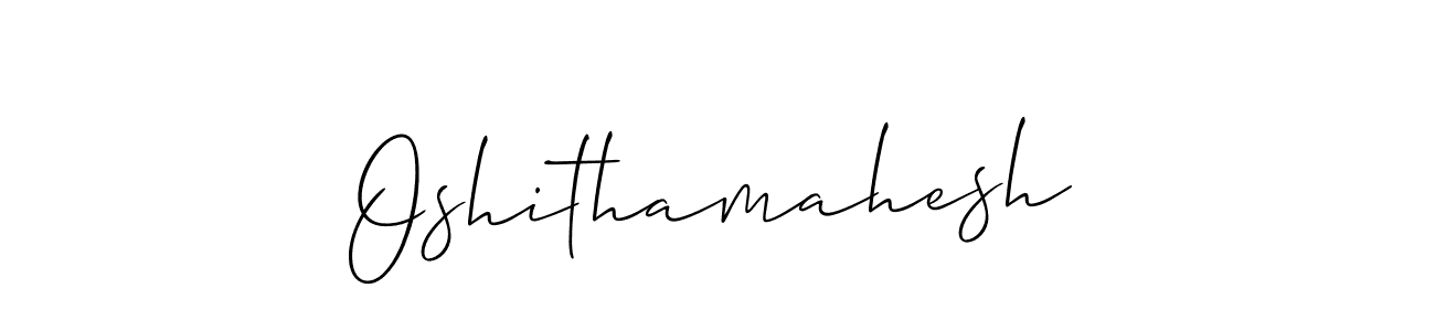 Make a beautiful signature design for name Oshithamahesh. With this signature (Allison_Script) style, you can create a handwritten signature for free. Oshithamahesh signature style 2 images and pictures png