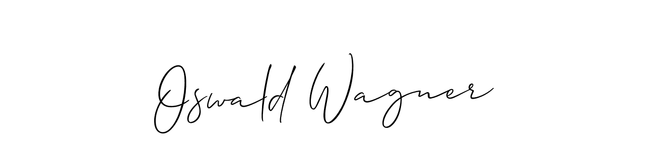 Best and Professional Signature Style for Oswald Wagner. Allison_Script Best Signature Style Collection. Oswald Wagner signature style 2 images and pictures png