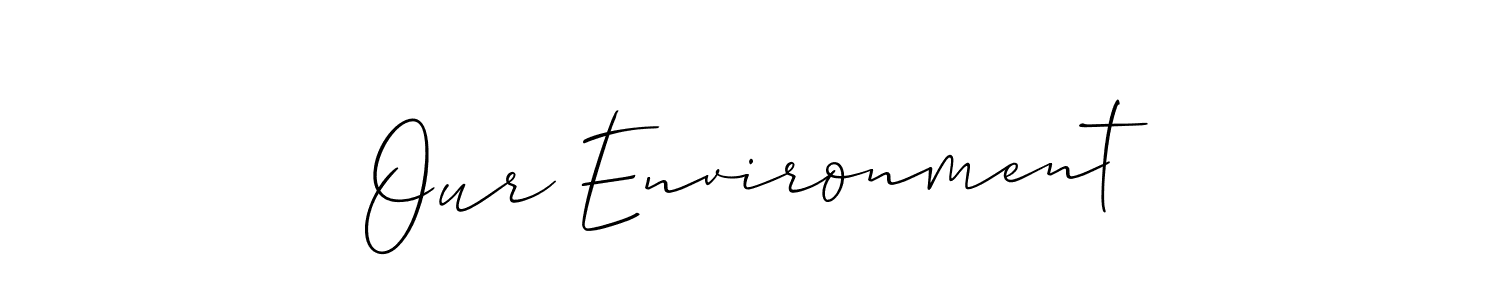 Allison_Script is a professional signature style that is perfect for those who want to add a touch of class to their signature. It is also a great choice for those who want to make their signature more unique. Get Our Environment name to fancy signature for free. Our Environment signature style 2 images and pictures png