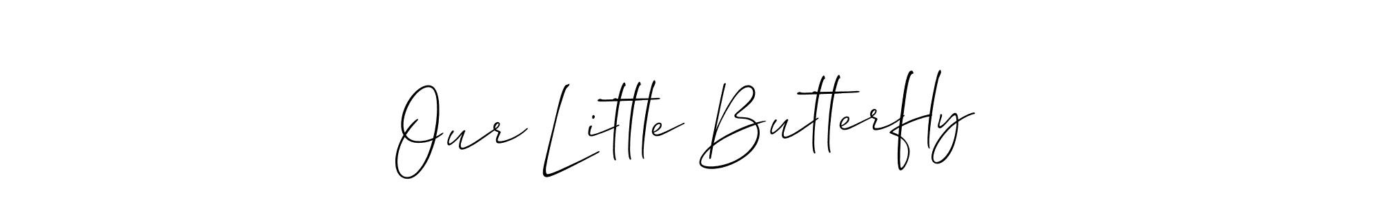 Design your own signature with our free online signature maker. With this signature software, you can create a handwritten (Allison_Script) signature for name Our Little Butterfly. Our Little Butterfly signature style 2 images and pictures png
