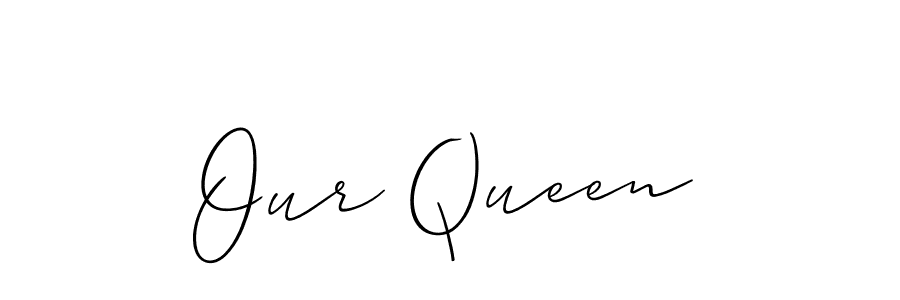 Design your own signature with our free online signature maker. With this signature software, you can create a handwritten (Allison_Script) signature for name Our Queen. Our Queen signature style 2 images and pictures png