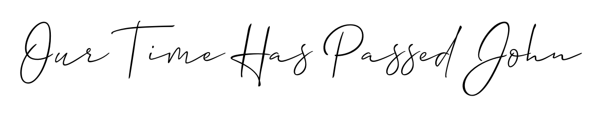 Check out images of Autograph of Our Time Has Passed John name. Actor Our Time Has Passed John Signature Style. Allison_Script is a professional sign style online. Our Time Has Passed John signature style 2 images and pictures png