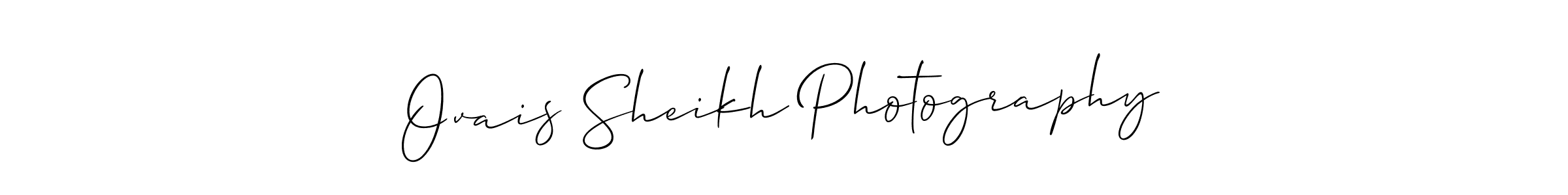 Make a beautiful signature design for name Ovais Sheikh Photography. With this signature (Allison_Script) style, you can create a handwritten signature for free. Ovais Sheikh Photography signature style 2 images and pictures png
