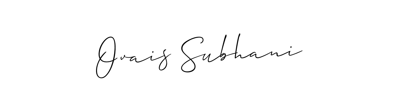 if you are searching for the best signature style for your name Ovais Subhani. so please give up your signature search. here we have designed multiple signature styles  using Allison_Script. Ovais Subhani signature style 2 images and pictures png