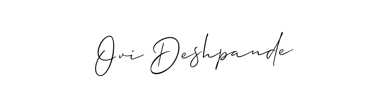 Design your own signature with our free online signature maker. With this signature software, you can create a handwritten (Allison_Script) signature for name Ovi Deshpande. Ovi Deshpande signature style 2 images and pictures png