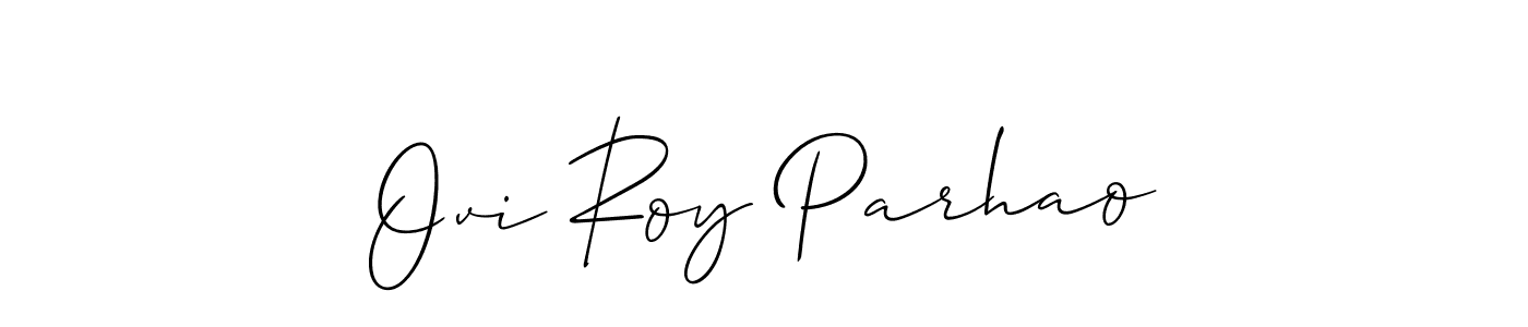 Design your own signature with our free online signature maker. With this signature software, you can create a handwritten (Allison_Script) signature for name Ovi Roy Parhao. Ovi Roy Parhao signature style 2 images and pictures png