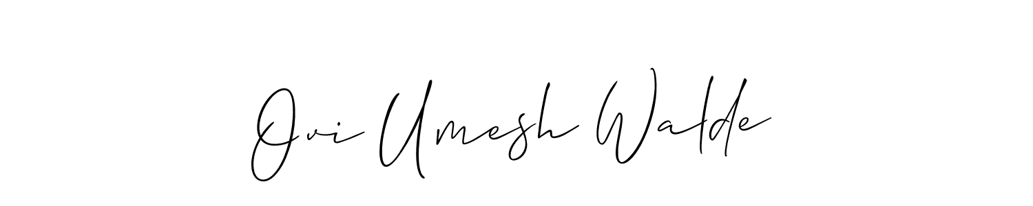 How to make Ovi Umesh Walde signature? Allison_Script is a professional autograph style. Create handwritten signature for Ovi Umesh Walde name. Ovi Umesh Walde signature style 2 images and pictures png