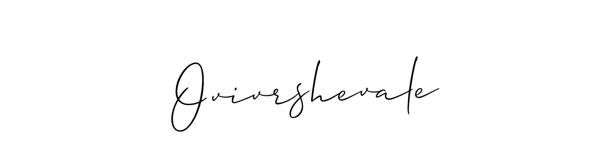 if you are searching for the best signature style for your name Ovivrshevale. so please give up your signature search. here we have designed multiple signature styles  using Allison_Script. Ovivrshevale signature style 2 images and pictures png