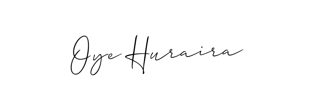 Best and Professional Signature Style for Oye Huraira. Allison_Script Best Signature Style Collection. Oye Huraira signature style 2 images and pictures png