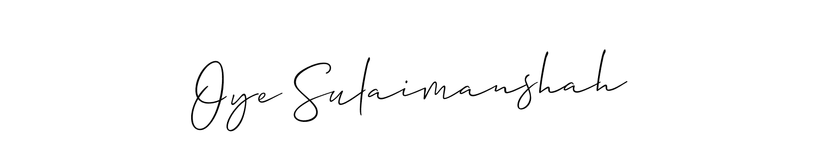 Make a beautiful signature design for name Oye Sulaimanshah. With this signature (Allison_Script) style, you can create a handwritten signature for free. Oye Sulaimanshah signature style 2 images and pictures png