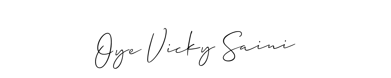 if you are searching for the best signature style for your name Oye Vicky Saini. so please give up your signature search. here we have designed multiple signature styles  using Allison_Script. Oye Vicky Saini signature style 2 images and pictures png
