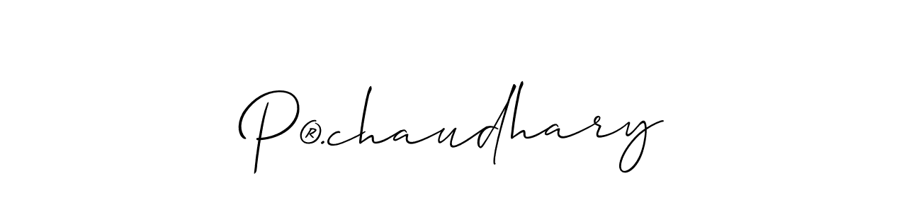 Design your own signature with our free online signature maker. With this signature software, you can create a handwritten (Allison_Script) signature for name P®.chaudhary. P®.chaudhary signature style 2 images and pictures png