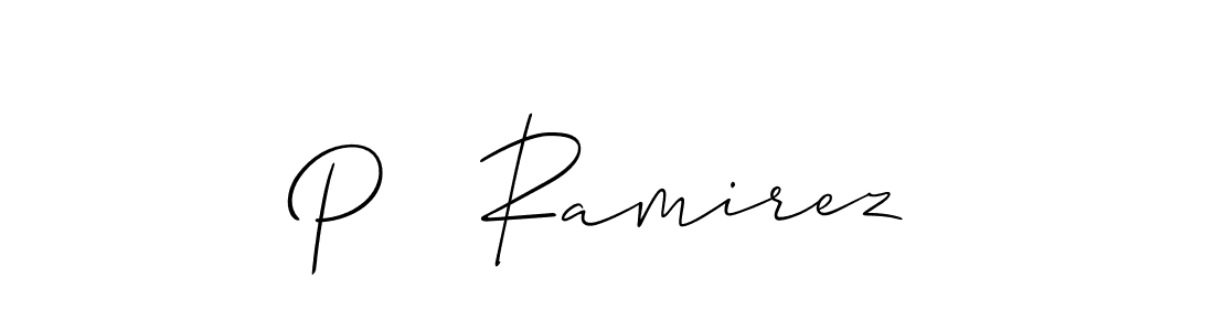 How to make P   Ramirez signature? Allison_Script is a professional autograph style. Create handwritten signature for P   Ramirez name. P   Ramirez signature style 2 images and pictures png