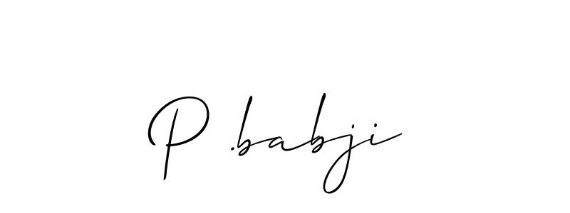 It looks lik you need a new signature style for name P .babji. Design unique handwritten (Allison_Script) signature with our free signature maker in just a few clicks. P .babji signature style 2 images and pictures png