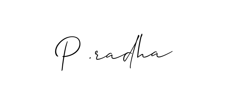 Similarly Allison_Script is the best handwritten signature design. Signature creator online .You can use it as an online autograph creator for name P .radha. P .radha signature style 2 images and pictures png