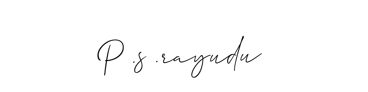 Create a beautiful signature design for name P .s .rayudu. With this signature (Allison_Script) fonts, you can make a handwritten signature for free. P .s .rayudu signature style 2 images and pictures png