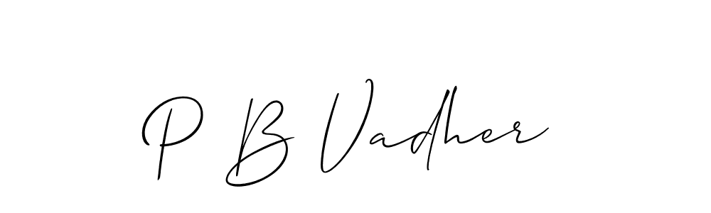 The best way (Allison_Script) to make a short signature is to pick only two or three words in your name. The name P B Vadher include a total of six letters. For converting this name. P B Vadher signature style 2 images and pictures png