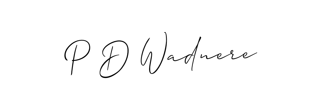 Also You can easily find your signature by using the search form. We will create P D Wadnere name handwritten signature images for you free of cost using Allison_Script sign style. P D Wadnere signature style 2 images and pictures png
