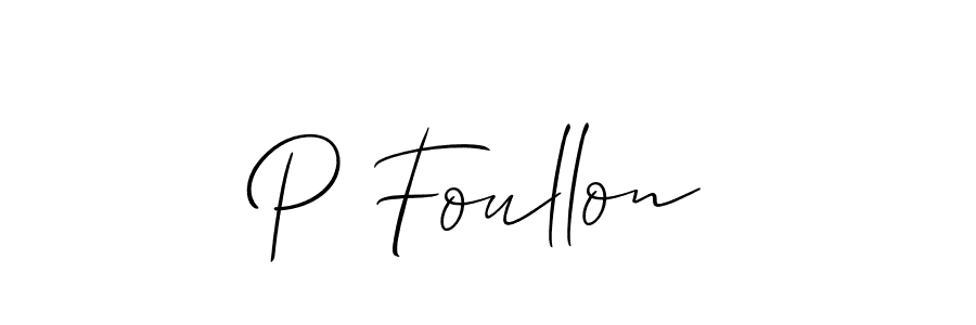 It looks lik you need a new signature style for name P Foullon. Design unique handwritten (Allison_Script) signature with our free signature maker in just a few clicks. P Foullon signature style 2 images and pictures png
