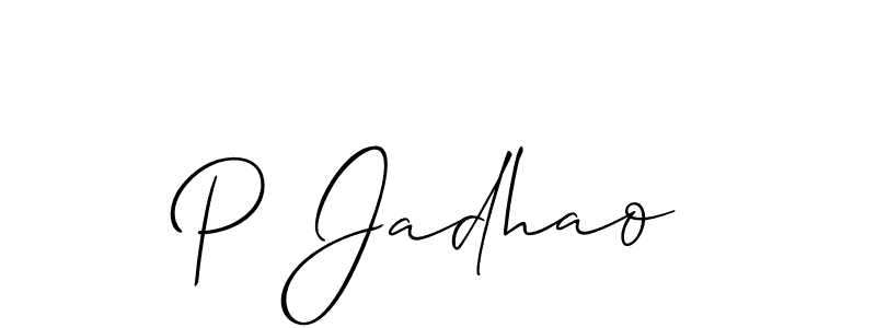 Also You can easily find your signature by using the search form. We will create P Jadhao name handwritten signature images for you free of cost using Allison_Script sign style. P Jadhao signature style 2 images and pictures png