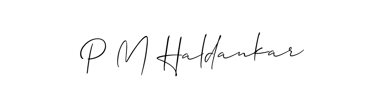 This is the best signature style for the P M Haldankar name. Also you like these signature font (Allison_Script). Mix name signature. P M Haldankar signature style 2 images and pictures png