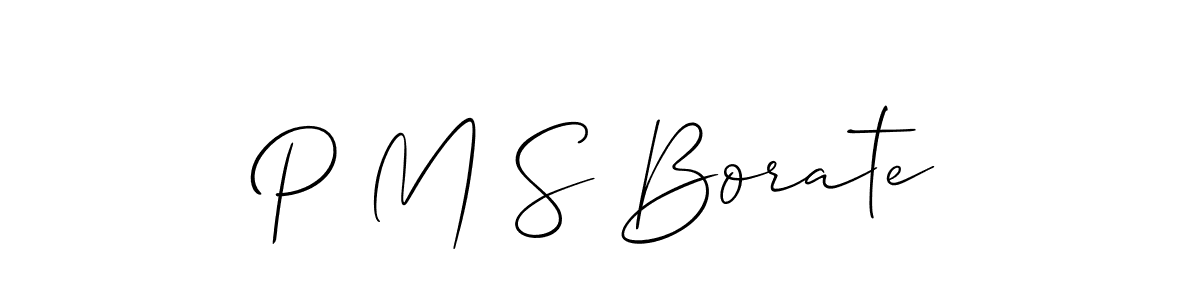 The best way (Allison_Script) to make a short signature is to pick only two or three words in your name. The name P M S Borate include a total of six letters. For converting this name. P M S Borate signature style 2 images and pictures png