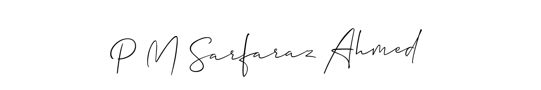 Design your own signature with our free online signature maker. With this signature software, you can create a handwritten (Allison_Script) signature for name P M Sarfaraz Ahmed. P M Sarfaraz Ahmed signature style 2 images and pictures png