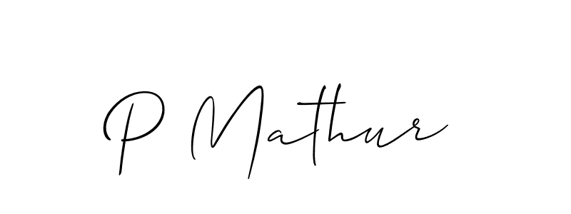 It looks lik you need a new signature style for name P Mathur. Design unique handwritten (Allison_Script) signature with our free signature maker in just a few clicks. P Mathur signature style 2 images and pictures png