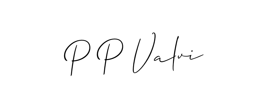 You should practise on your own different ways (Allison_Script) to write your name (P P Valvi) in signature. don't let someone else do it for you. P P Valvi signature style 2 images and pictures png