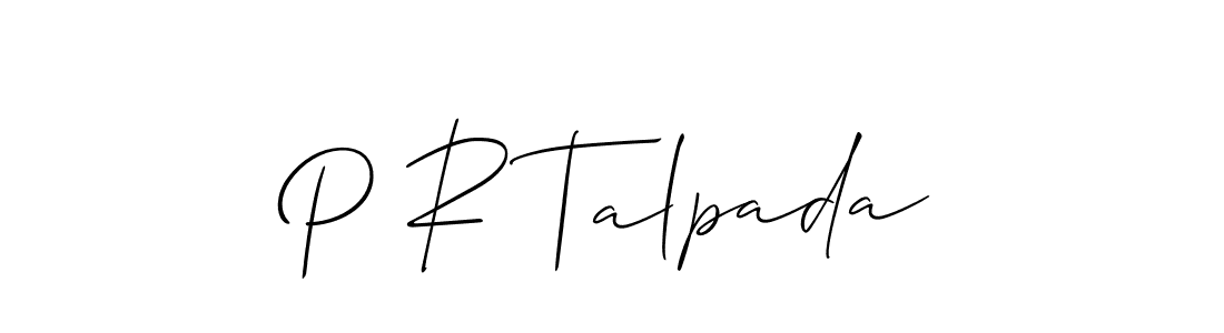 if you are searching for the best signature style for your name P R Talpada. so please give up your signature search. here we have designed multiple signature styles  using Allison_Script. P R Talpada signature style 2 images and pictures png