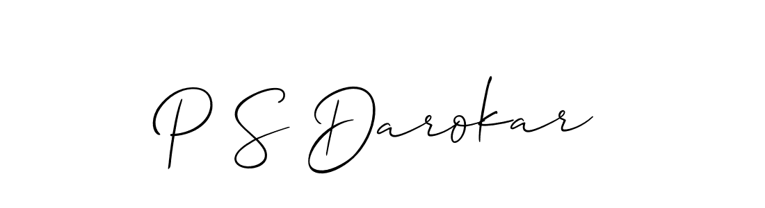 Design your own signature with our free online signature maker. With this signature software, you can create a handwritten (Allison_Script) signature for name P S Darokar. P S Darokar signature style 2 images and pictures png