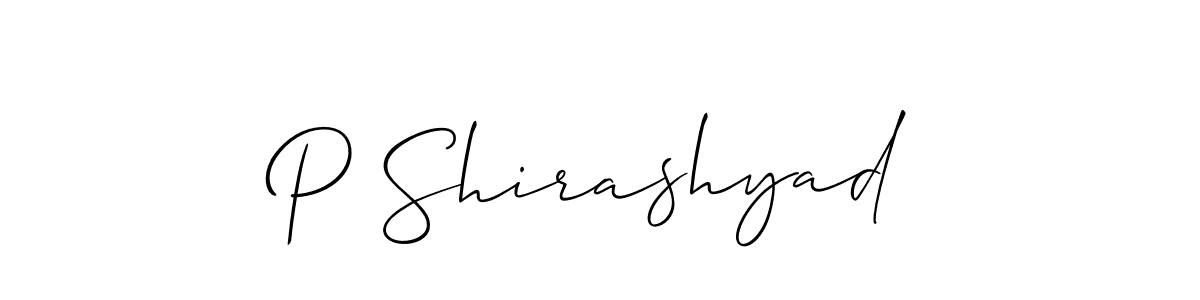 Use a signature maker to create a handwritten signature online. With this signature software, you can design (Allison_Script) your own signature for name P Shirashyad. P Shirashyad signature style 2 images and pictures png