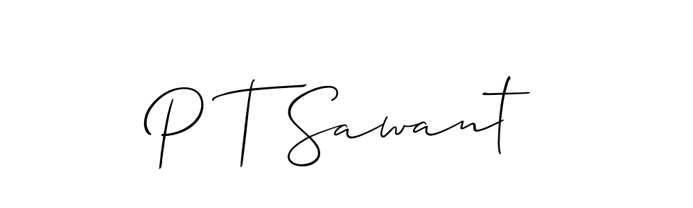 It looks lik you need a new signature style for name P T Sawant. Design unique handwritten (Allison_Script) signature with our free signature maker in just a few clicks. P T Sawant signature style 2 images and pictures png