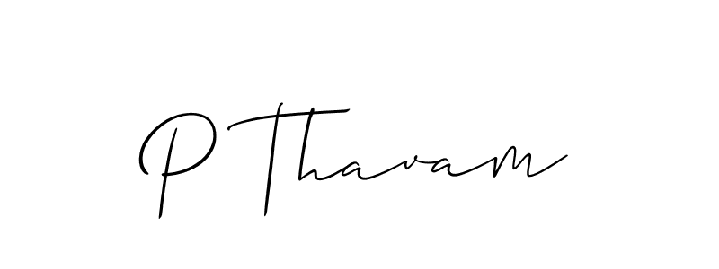 How to make P Thavam signature? Allison_Script is a professional autograph style. Create handwritten signature for P Thavam name. P Thavam signature style 2 images and pictures png