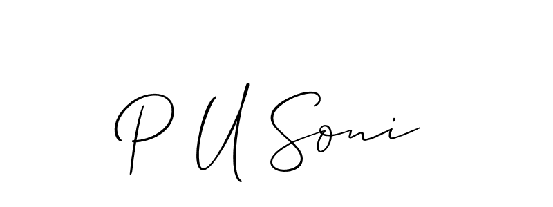 You should practise on your own different ways (Allison_Script) to write your name (P U Soni) in signature. don't let someone else do it for you. P U Soni signature style 2 images and pictures png