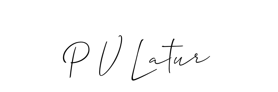Create a beautiful signature design for name P V Latur. With this signature (Allison_Script) fonts, you can make a handwritten signature for free. P V Latur signature style 2 images and pictures png
