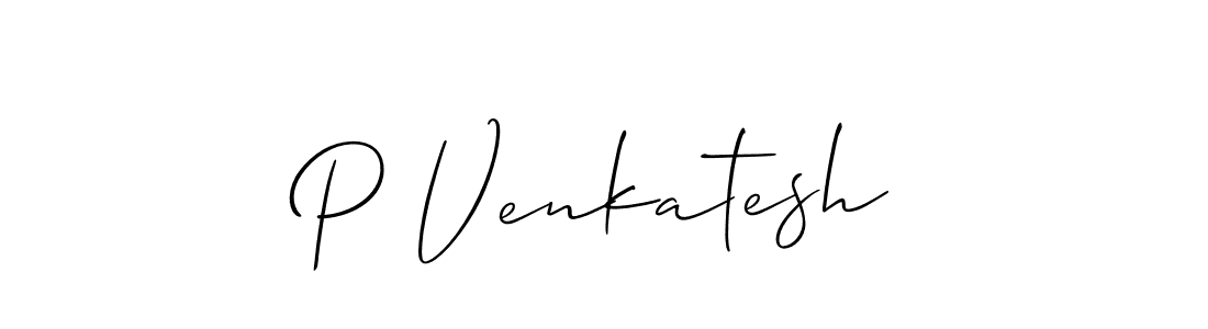 You should practise on your own different ways (Allison_Script) to write your name (P Venkatesh) in signature. don't let someone else do it for you. P Venkatesh signature style 2 images and pictures png